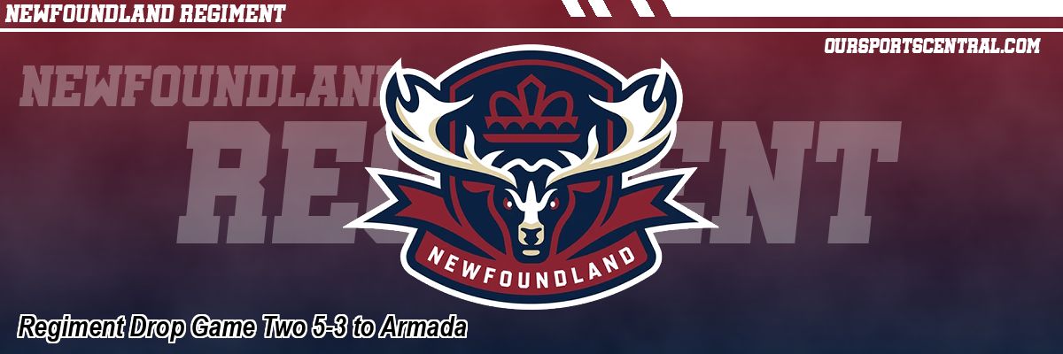 Regiment Drop Game Two 5-3 to Armada