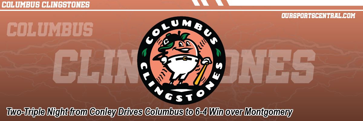 Two-Triple Night from Conley Drives Columbus to 6-4 Win over Montgomery