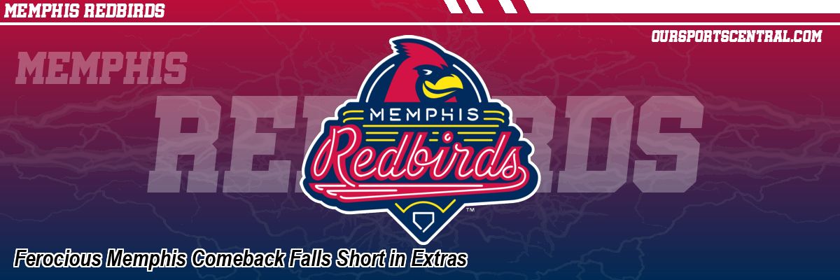 Ferocious Memphis Comeback Falls Short in Extras