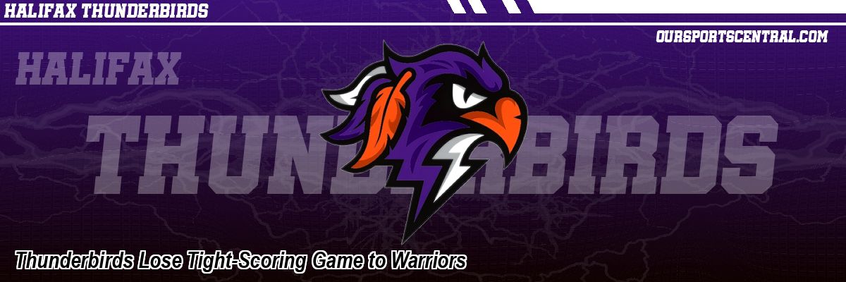 Thunderbirds Lose Tight-Scoring Game to Warriors
