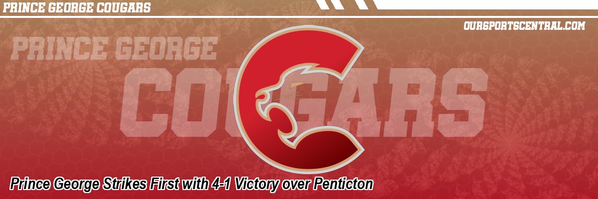 Prince George Strikes First with 4-1 Victory over Penticton