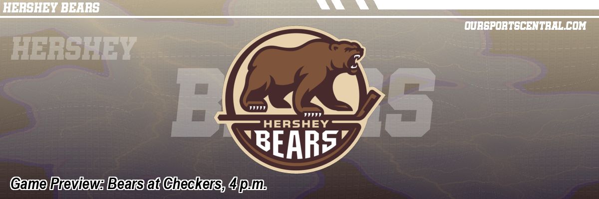 Game Preview: Bears at Checkers, 4 p.m.