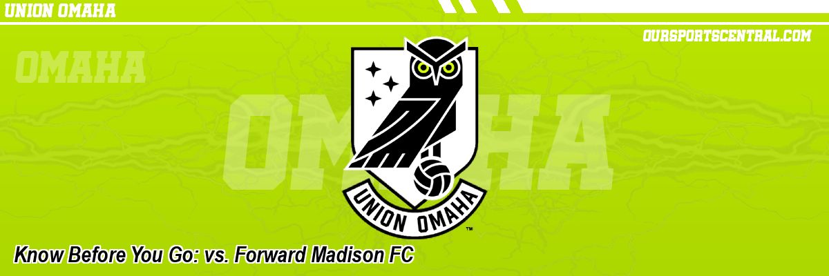 Know Before You Go: vs. Forward Madison FC