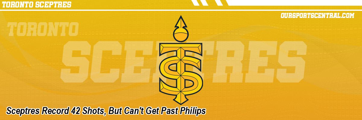 Sceptres Record 42 Shots, But Can't Get Past Philips