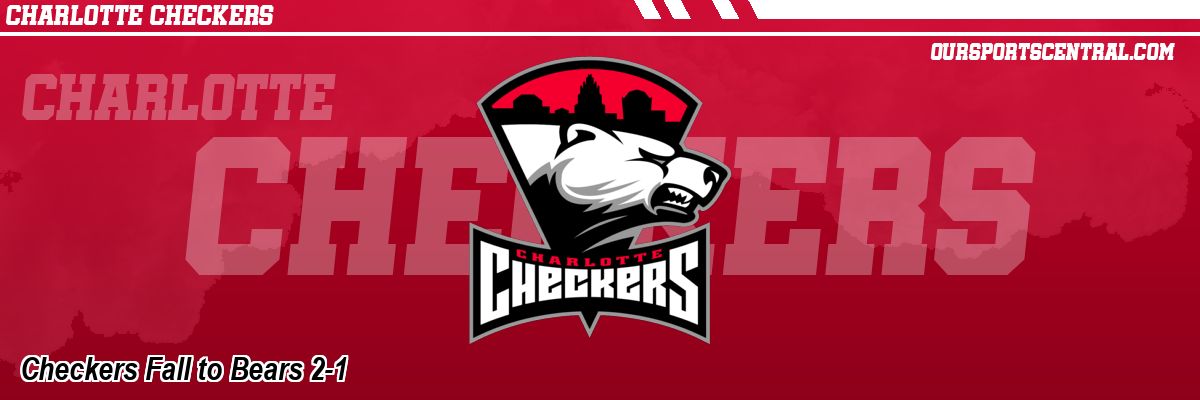 Checkers Fall to Bears 2-1