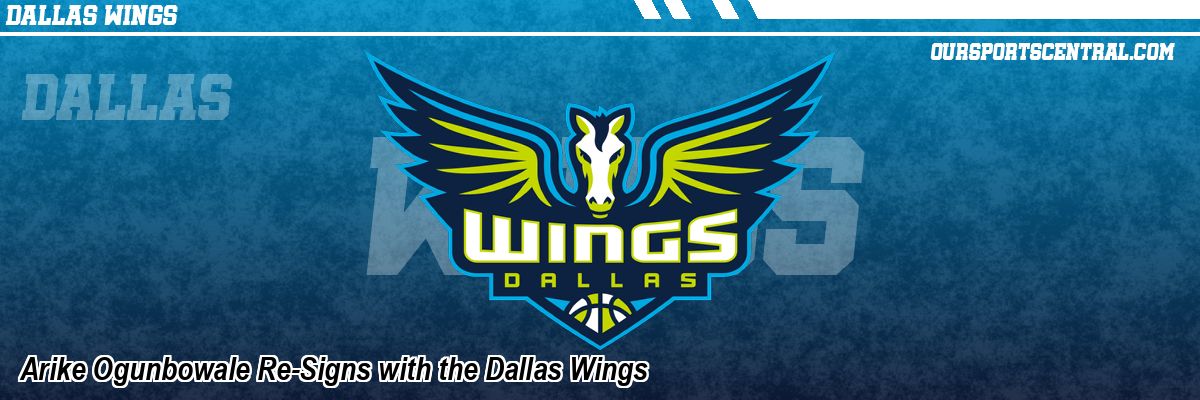 Arike Ogunbowale Re-Signs with the Dallas Wings