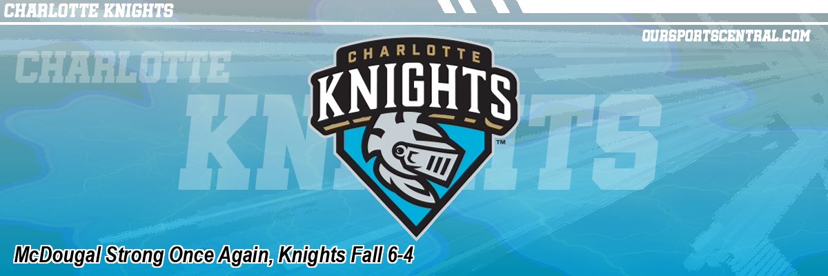 McDougal Strong Once Again, Knights Fall 6-4