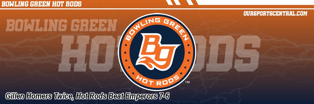 Gillen Homers Twice, Hot Rods Beat Emperors 7-6