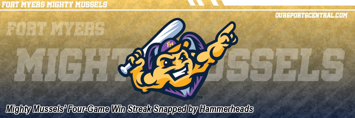 Mighty Mussels' Four-Game Win Streak Snapped by Hammerheads