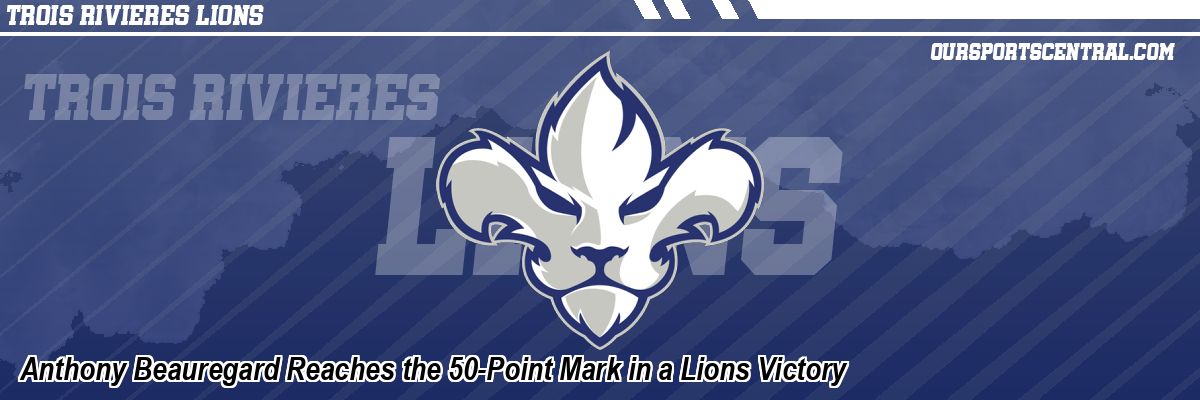 Anthony Beauregard Reaches the 50-Point Mark in a Lions Victory