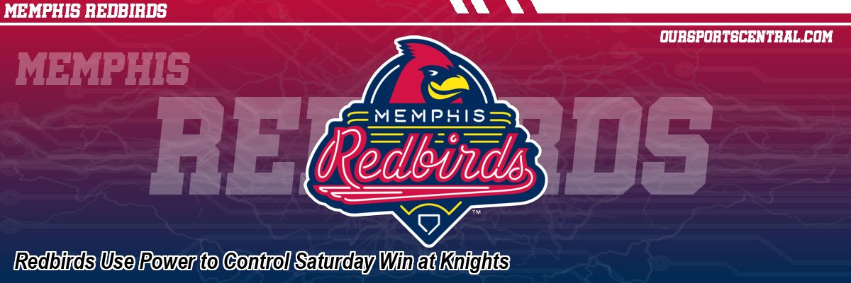 Redbirds Use Power to Control Saturday Win at Knights