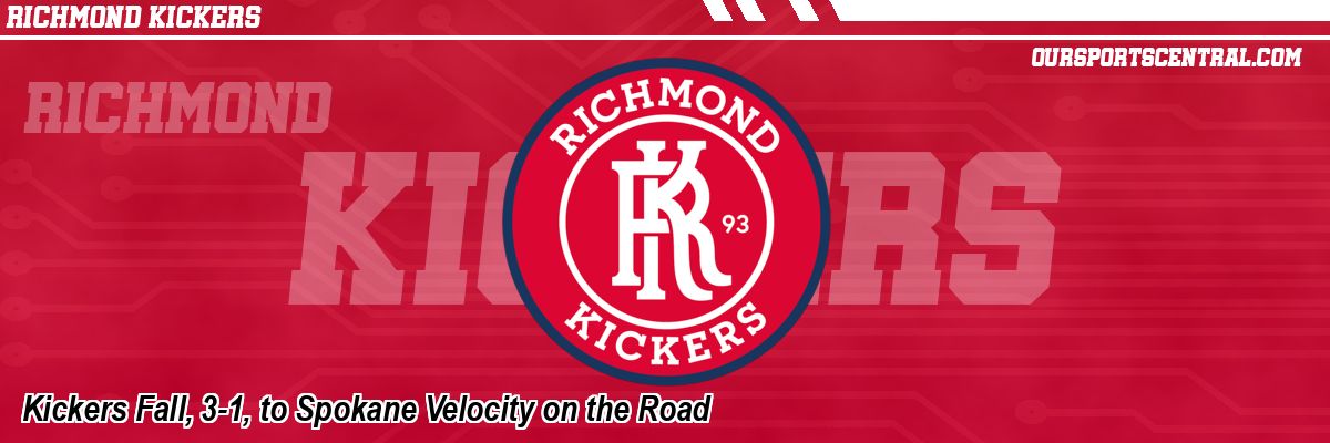 Kickers Fall, 3-1, to Spokane Velocity on the Road