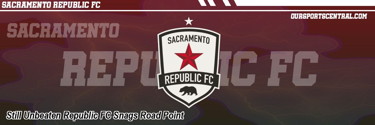 Still Unbeaten Republic FC Snags Road Point