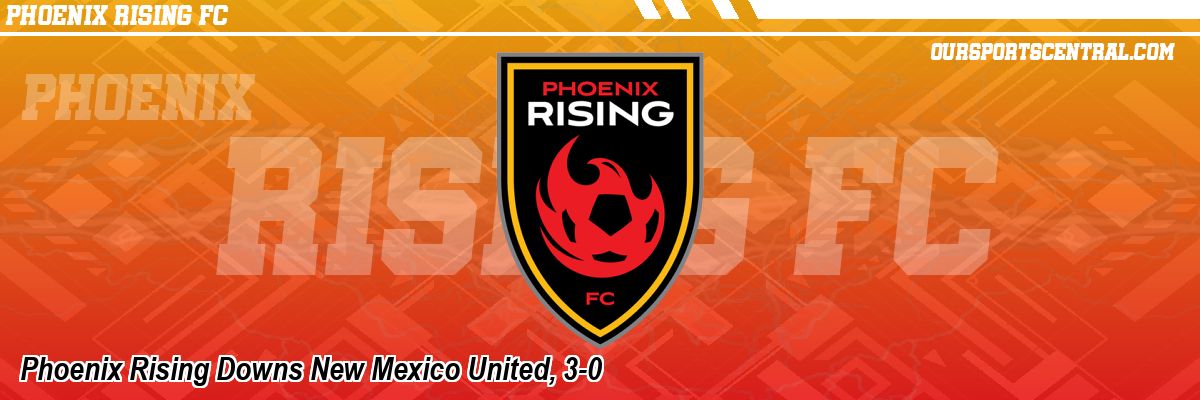 Phoenix Rising Downs New Mexico United, 3-0