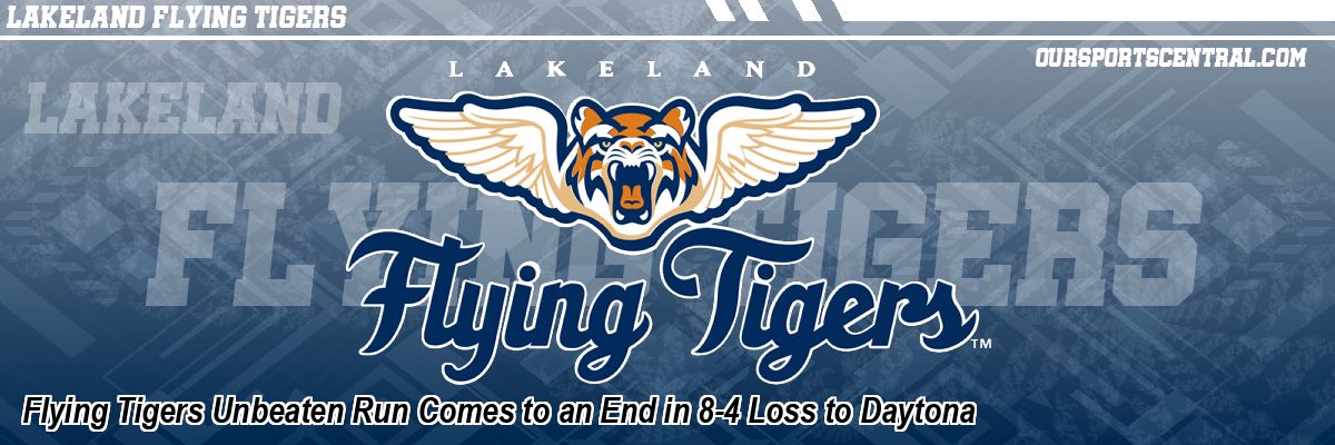 Flying Tigers Unbeaten Run Comes to an End in 8-4 Loss to Daytona