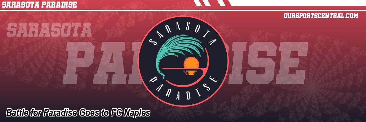 Battle for Paradise Goes to FC Naples