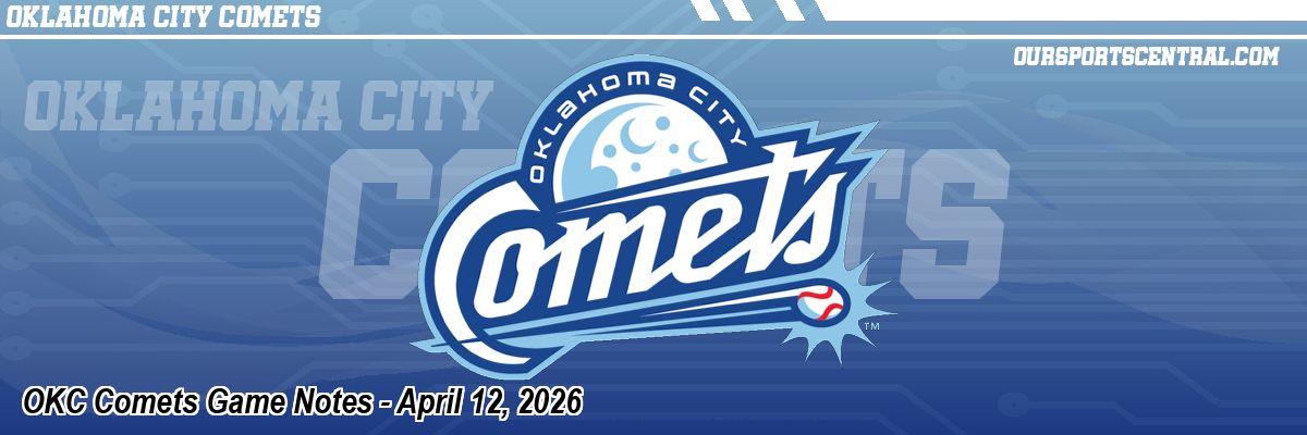 OKC Comets Game Notes - April 12, 2026