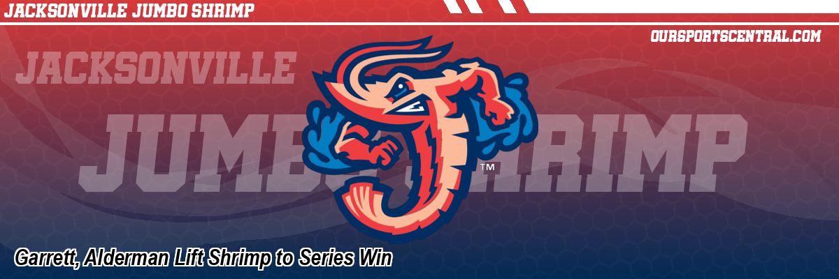 Garrett, Alderman Lift Shrimp to Series Win