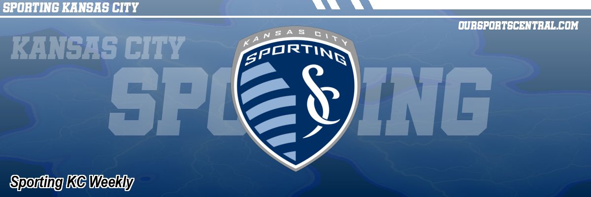 Sporting KC Weekly