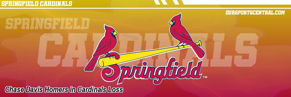 Chase Davis Homers in Cardinals Loss