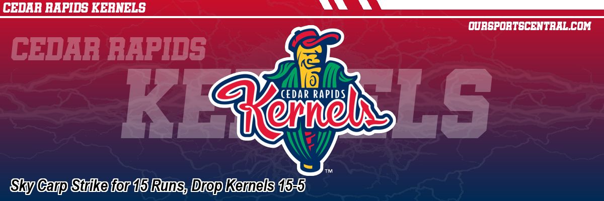 Sky Carp Strike for 15 Runs, Drop Kernels 15-5