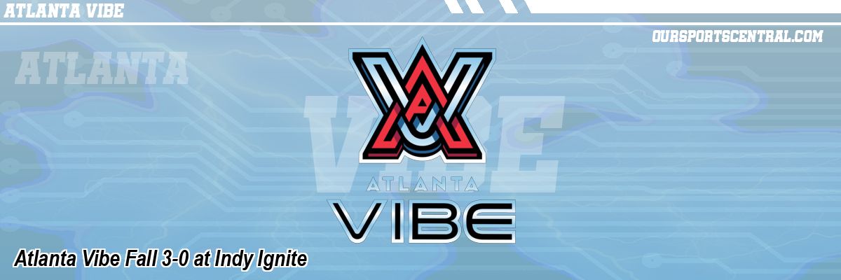 Atlanta Vibe Fall 3-0 at Indy Ignite