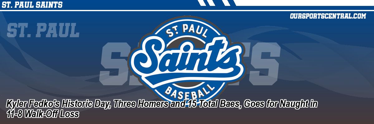 Kyler Fedko's Historic Day, Three Homers and 15 Total Baes, Goes for Naught in 11-8 Walk-Off Loss