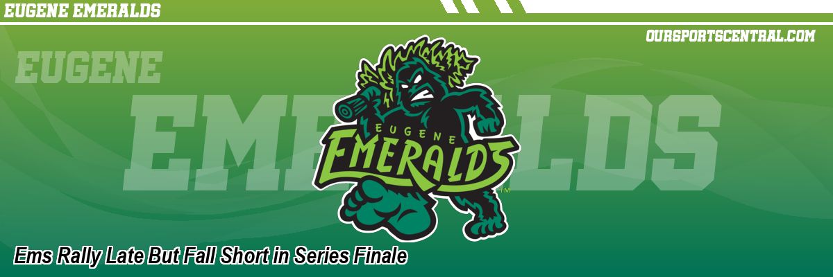 Ems Rally Late But Fall Short in Series Finale