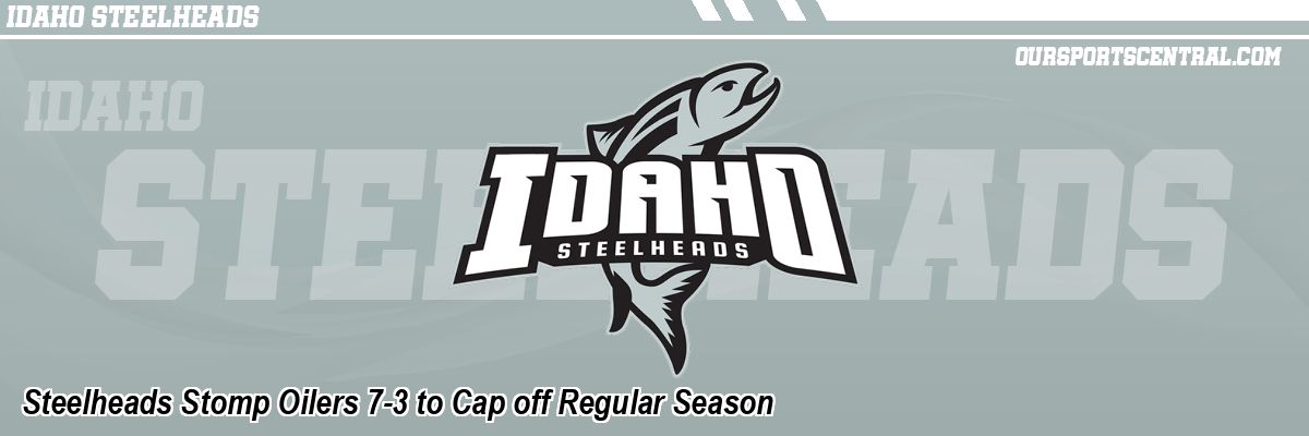 Steelheads Stomp Oilers 7-3 to Cap off Regular Season