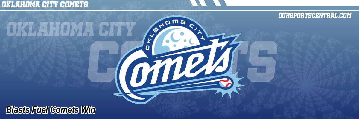 Blasts Fuel Comets Win