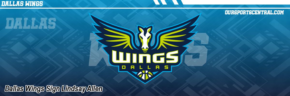 Dallas Wings Sign Lindsay Allen