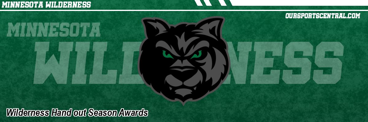 Wilderness Hand out Season Awards