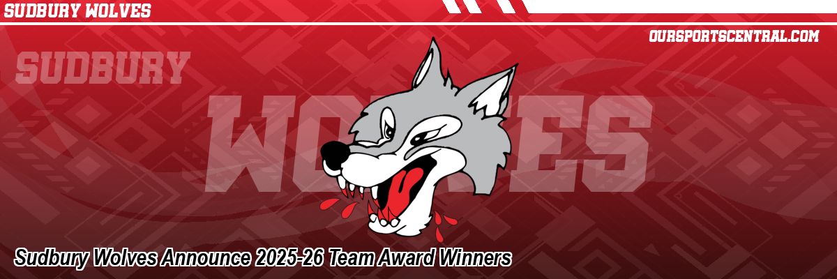 Sudbury Wolves Announce 2025-26 Team Award Winners