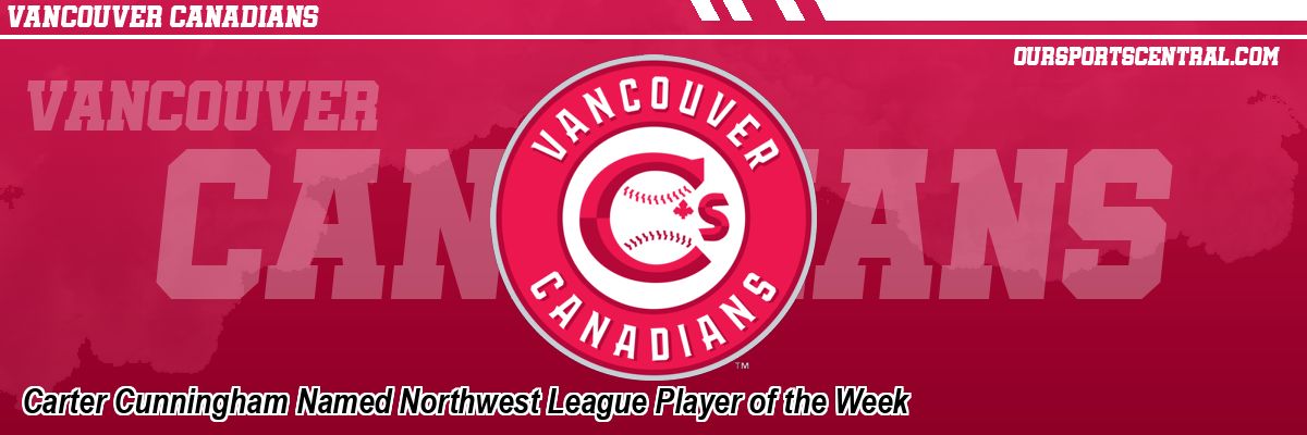 Carter Cunningham Named Northwest League Player of the Week