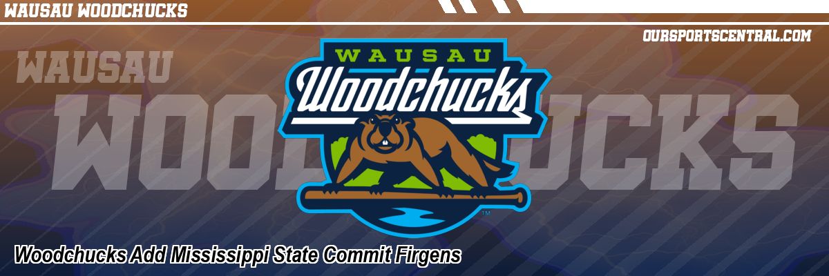 Woodchucks Add Mississippi State Commit Firgens