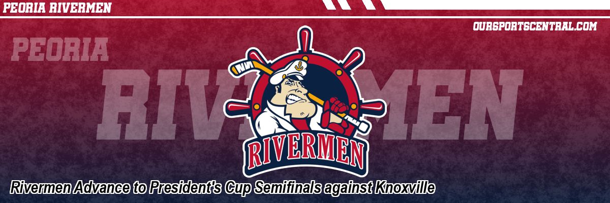 Rivermen Advance to President's Cup Semifinals against Knoxville