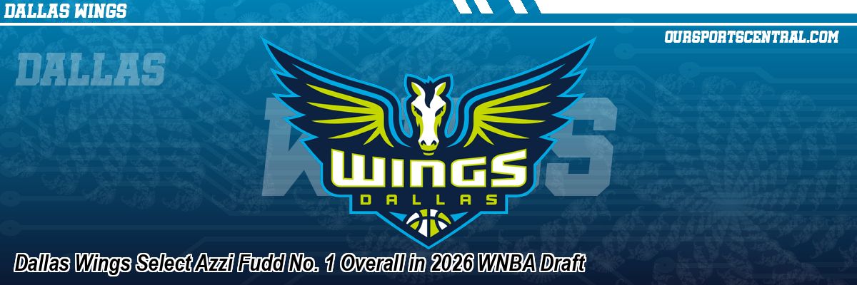 Dallas Wings Select Azzi Fudd No. 1 Overall in 2026 WNBA Draft