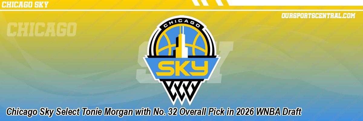 Chicago Sky Select Tonie Morgan with No. 32 Overall Pick in 2026 WNBA Draft