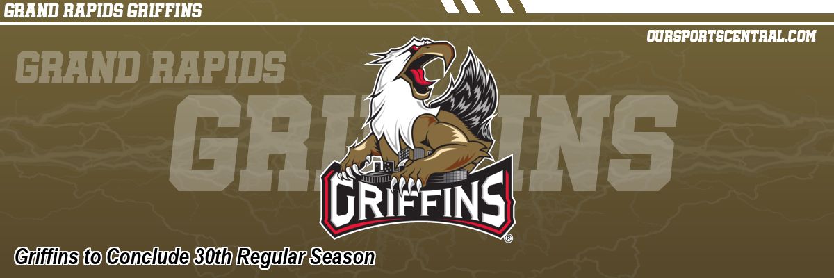 Griffins to Conclude 30th Regular Season