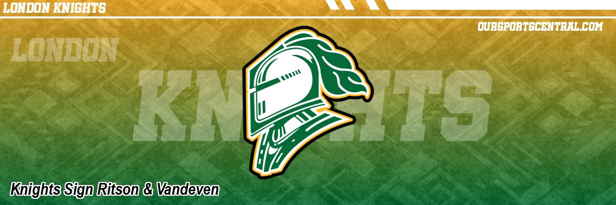 Knights Sign Ritson & Vandeven