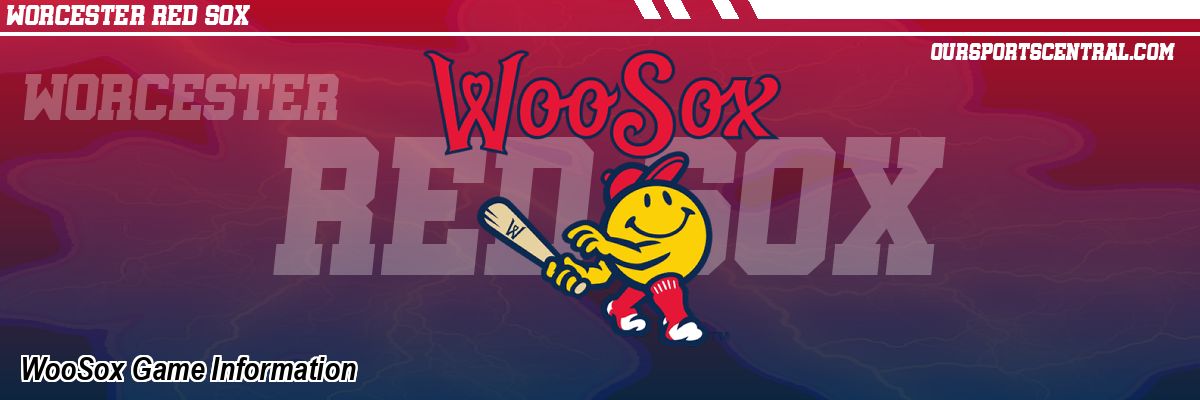 WooSox Game Information