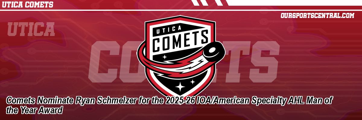 Comets Nominate Ryan Schmelzer for the 2025-26 IOA/American Specialty AHL Man of the Year Award