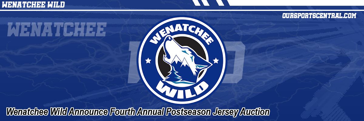Wenatchee Wild Announce Fourth Annual Postseason Jersey Auction