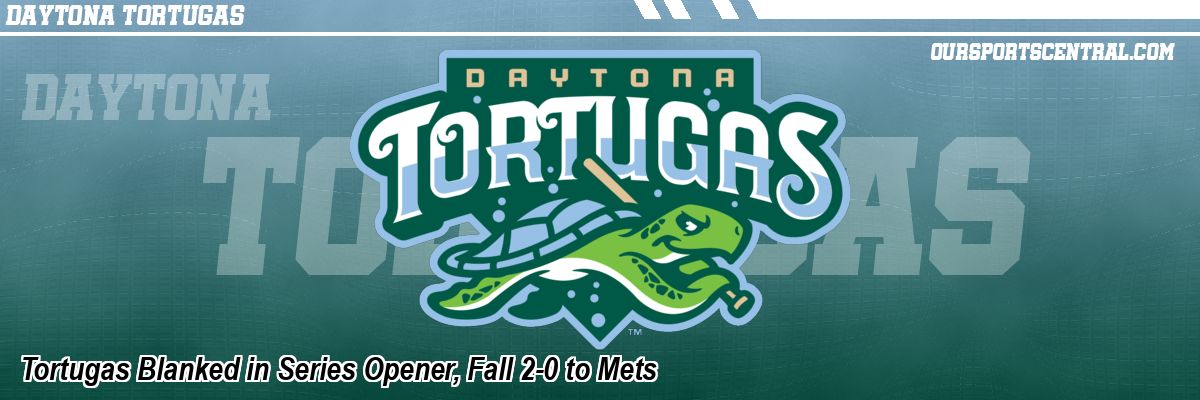 Tortugas Blanked in Series Opener, Fall 2-0 to Mets