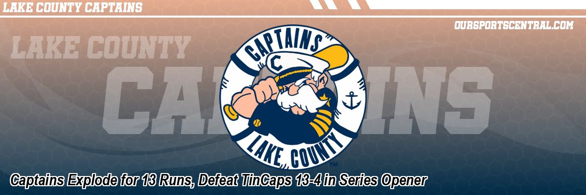 Captains Explode for 13 Runs, Defeat TinCaps 13-4 in Series Opener