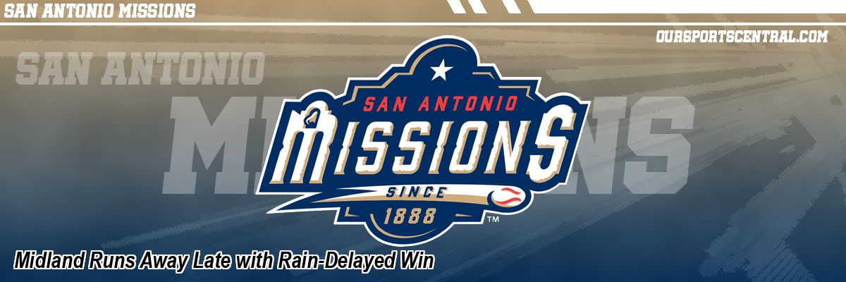 Midland Runs Away Late with Rain-Delayed Win
