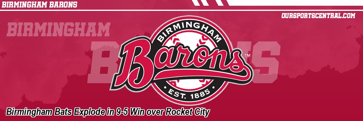 Birmingham Bats Explode in 9-5 Win over Rocket City