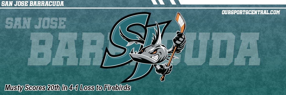 Musty Scores 20th in 4-1 Loss to Firebirds