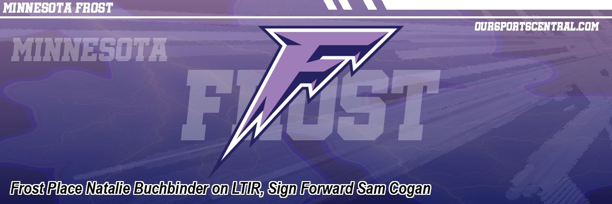 Frost Place Natalie Buchbinder on LTIR, Sign Forward Sam Cogan
