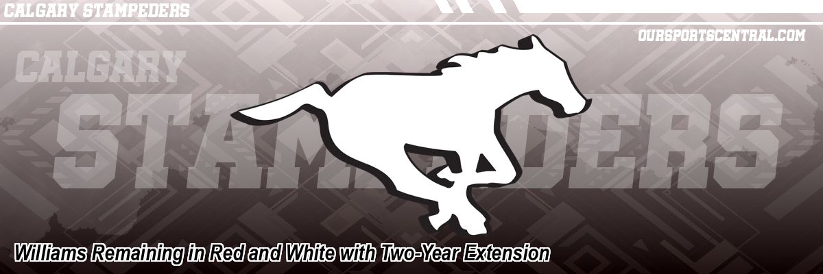 Williams Remaining in Red and White with Two-Year Extension